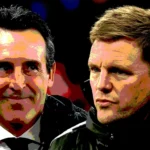 Eddie Howe et Unai Emery : duel de managers en Premier League